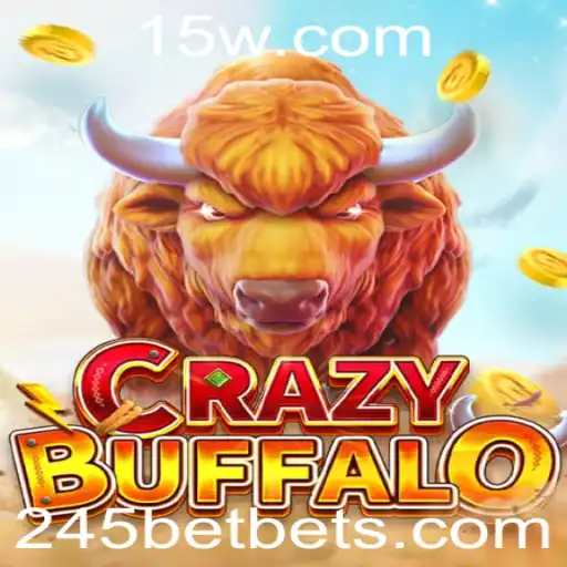 Descubra o Empolgante Mundo de CRAZYBUFFALO e a Tendência 245 Bet